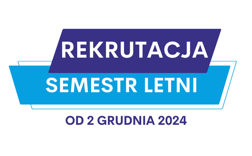 Rekrutacja na semestr letni 2024/2025